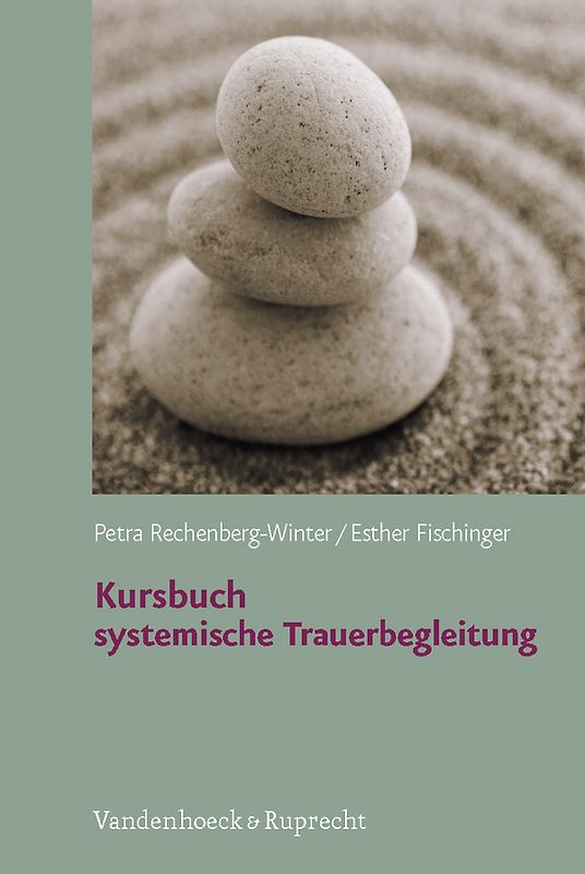 Kursbuch systemische Trauerbegleitung