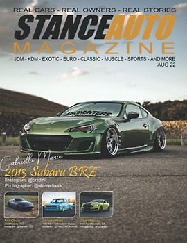 Stance Auto Magazine August 22 (Stance Auto's Magazine Series 2022)