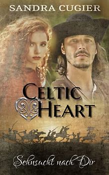 Celtic Heart: Sehnsucht nach dir