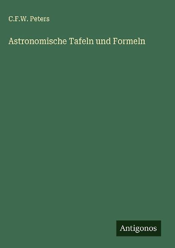 Astronomische Tafeln und Formeln