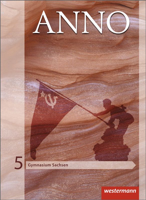 ANNO - Ausgabe 2013 für Gymnasien in Sachsen
