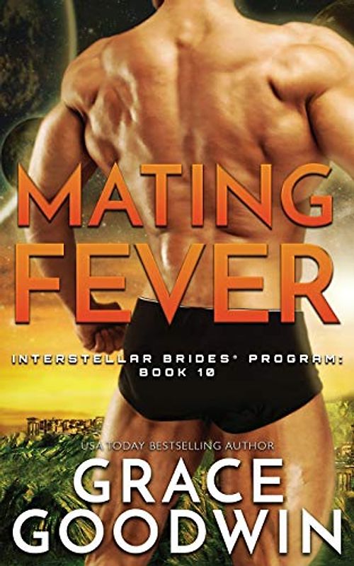 Mating Fever (Interstellar Brides(r) Program, Band 10)