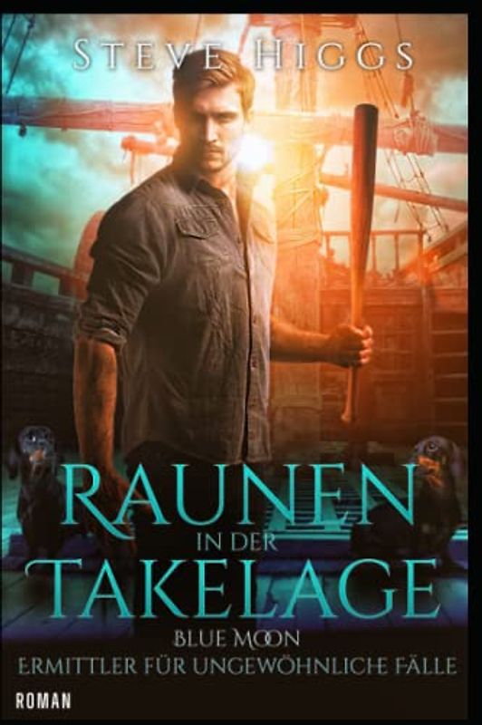 Raunen in der Takelage: Blue Moon - Ermittler für ungewöhnliche Fälle