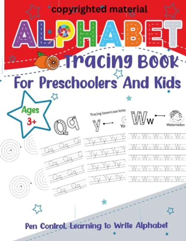 Alphabet Tracing Book for Pre-schoolers and kids: Tracing Lines, Shapes and Words Practice for Kids, Pen Control, Uppercase and Lowercase Letters ... Kids Ages 3-5 Reading And Writing 120 pages