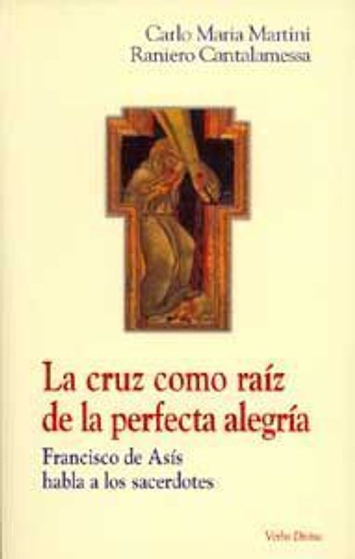 La cruz como raiz de la perfecta alegría