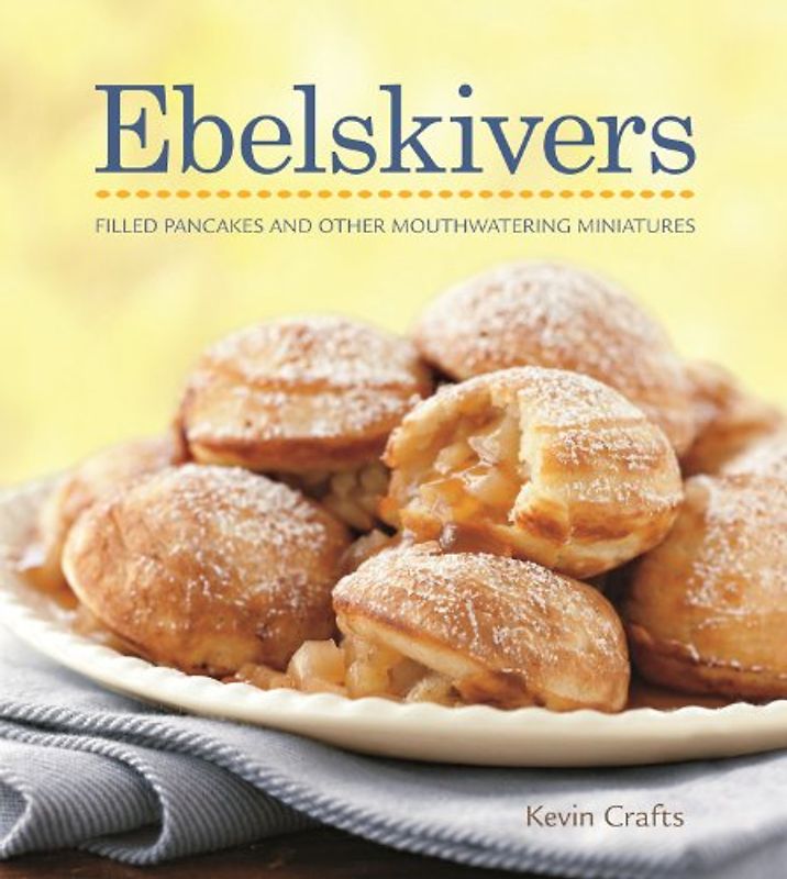 Ebelskivers Cookbook