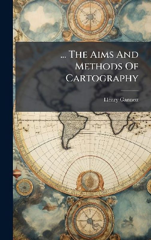 ... The Aims And Methods Of Cartography