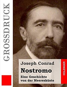 Nostromo (Großdruck): Eine Geschichte von der Meeresküste