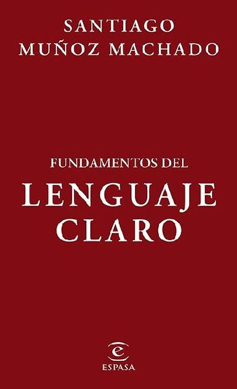 Fundamentos del Lenguaje Claro / Fundamentals of Plain Language