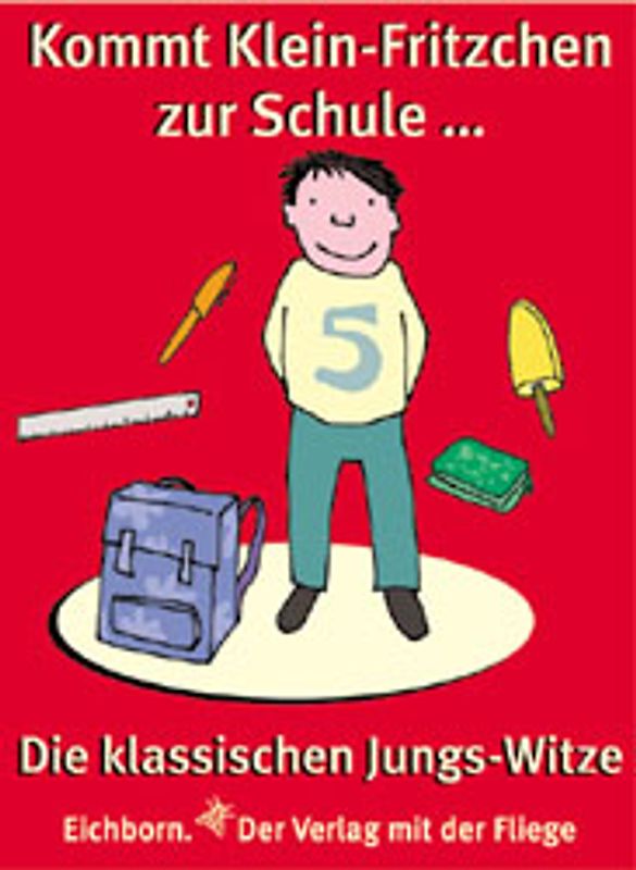 Kommt Klein-Fritzchen zur Schule...