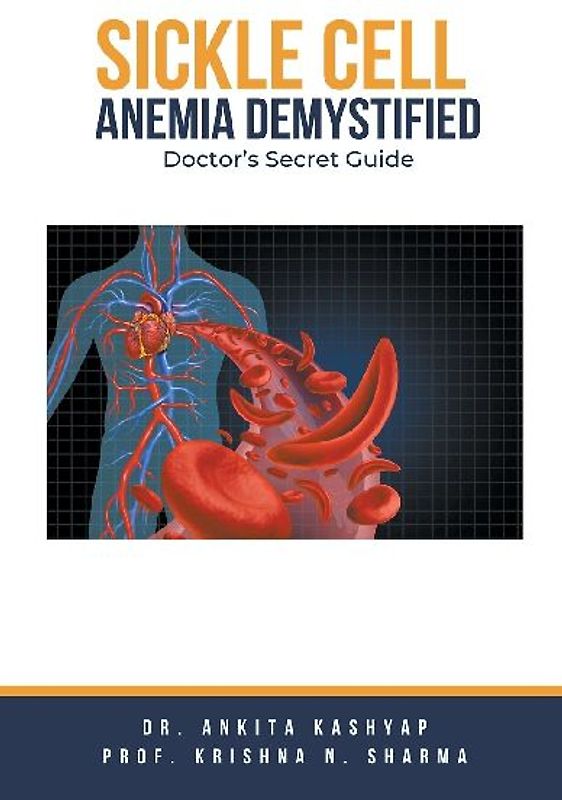 Sickle Cell Anemia Demystified