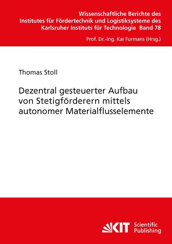 Dezentral gesteuerter Aufbau von Stetigförderern mittels autonomer Materialflusselemente
