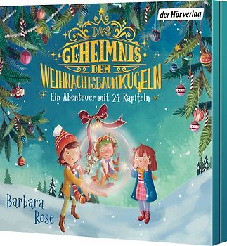 Das Geheimnis der Weihnachtsbaumkugeln - Ein Abenteuer mit 24 Kapiteln