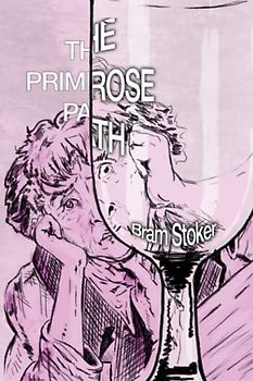 The Primrose Path: Illustrated