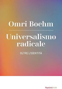 Universalismo radicale. Oltre l'identità
