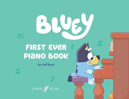 Bluey: First Ever Piano Book