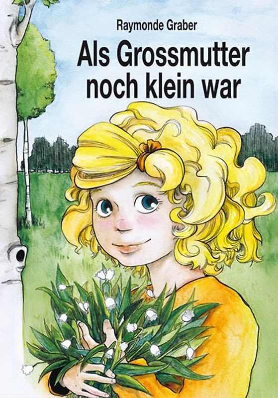 Als Grossmutter noch klein war