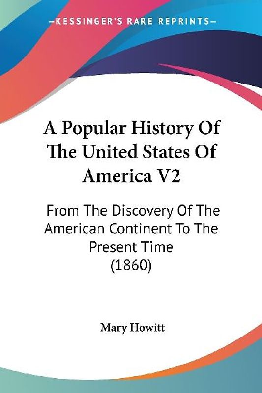 A Popular History Of The United States Of America V2