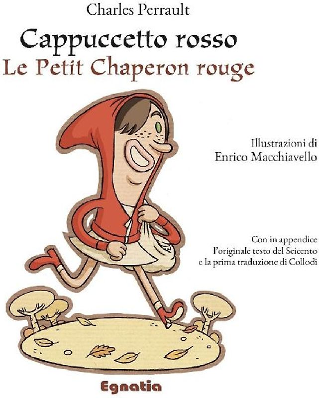 Cappuccetto Rosso. Testo francese a fronte