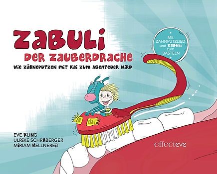 ZABULI-DER ZAUBERDRACHE / ZABULI DER ZAUBERDRACHE (Zahnputz-Kinderbuch)