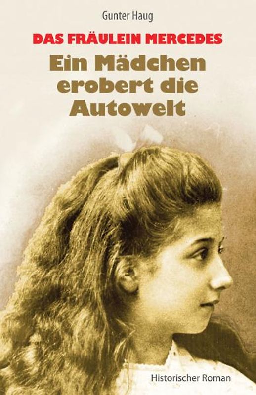 Das Fräulein Mercedes - Ein Mädchen erobert die Autowelt