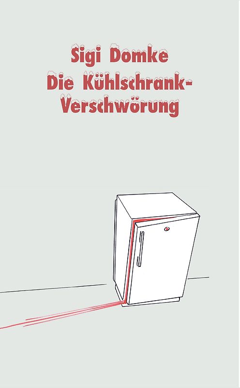 Die Kühlschrank-Verschwörung