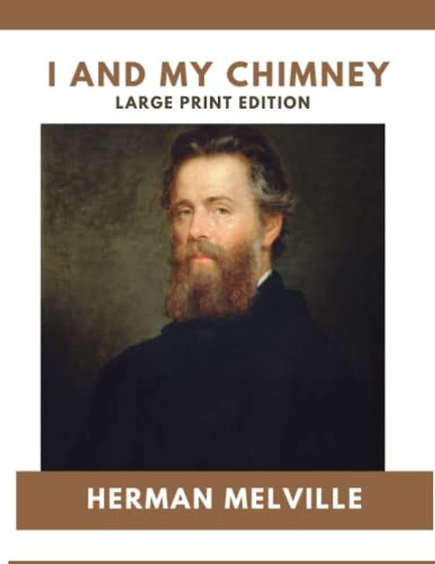 I and My Chimney: Large Print Edition