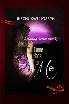 Come Back to Me (Amanda Series, Band 1)