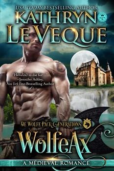 WolfeAx: A Medieval Romance (de Wolfe Pack Generations, Band 7)