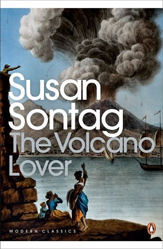 The Volcano Lover: A Romance (Penguin Modern Classics) - Susan Sontag