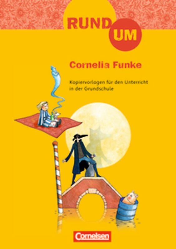 Rund um ... - Grundschule / 2.-4. Schuljahr - Rund um Cornelia Funke