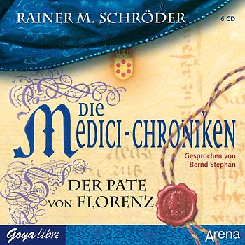 Die Medici-Chroniken. Der Pate von Florenz