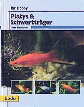 Ihr Hobby Platys und Schwertträger