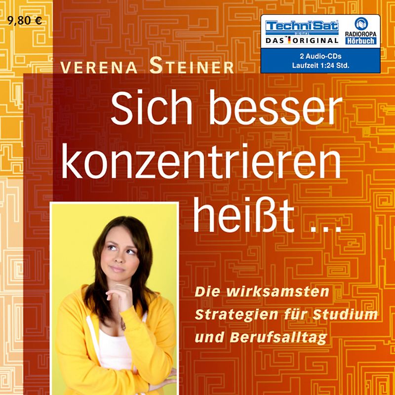 Sich besser konzentrieren heißt...