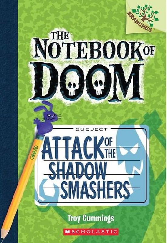 Attack of the Shadow Smashers: A Branches Book (the Notebook of Doom #3)