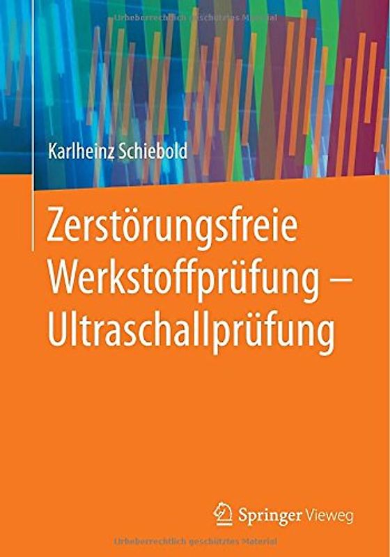 Zerstörungsfreie Werkstoffprüfung - Ultraschallprüfung