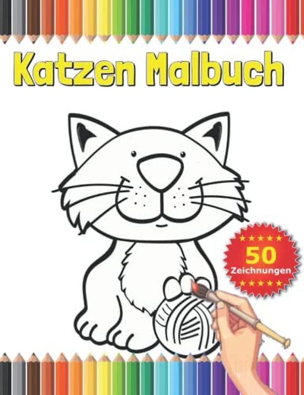 Katzen Malbuch: für kinder und erwachsene mit 50 niedlichen Katzen- und Kätzchen-Designs zum Stressabbau und zur Entspannung. Bestes Geschenk für katzenliebhaber