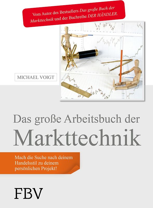 Das große Arbeitsbuch der Markttechnik