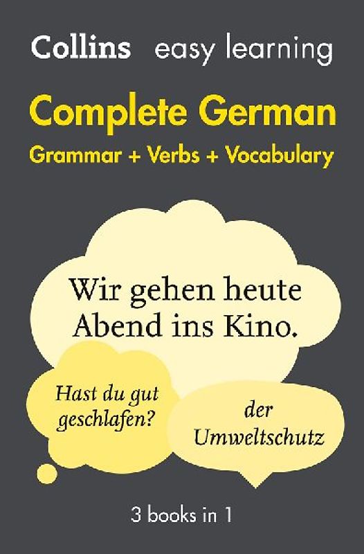 Easy Learning Complete German -  Grammar, Verbs and Vocabulary (3 Books in 1)