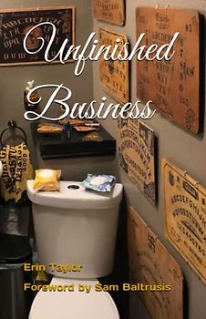 Unfinished Business: Tales of Haunted Restrooms and Bathrooms