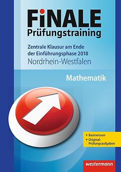 FiNALE Prüfungstraining / FiNALE Prüfungstraining Zentrale Klausuren am Ende der Einführungsphase Nordrhein-Westfalen