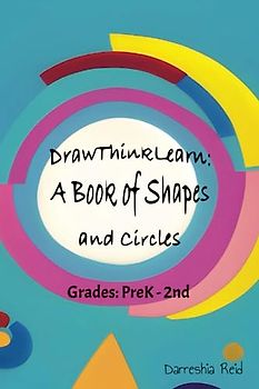 DrawThinkLearn: A Book of Shapes and Circles