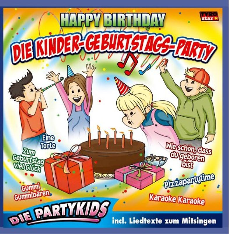 die Partykids - Die Kinder-Geburtstags-Party/Happy Birthday (Lieder für den Kindergeburtstag incl. Liedtexte zum Mitsingen)
