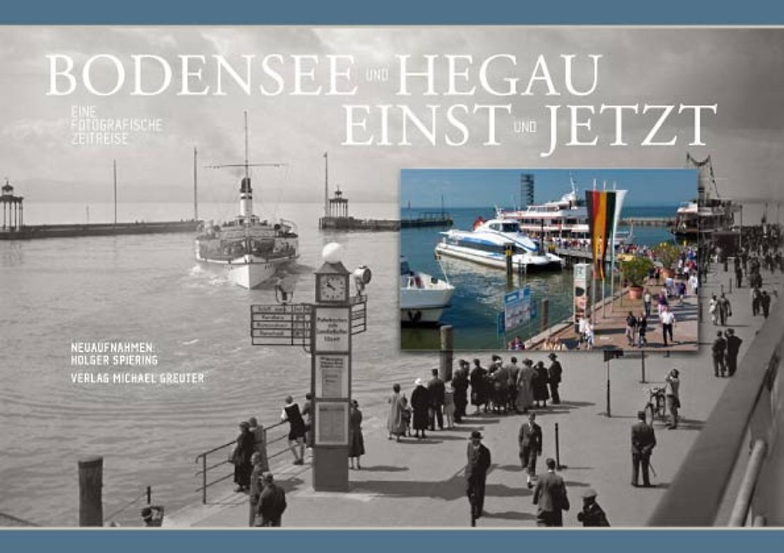 Bodensee und Hegau einst und jetzt