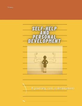 How to become the best version of yourself: A journey, not a destination