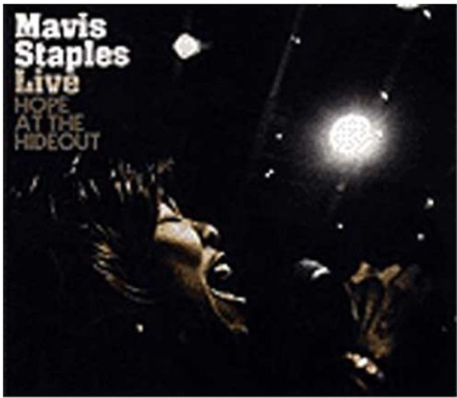 Mavis Staples - Live: Hope at the Hideout