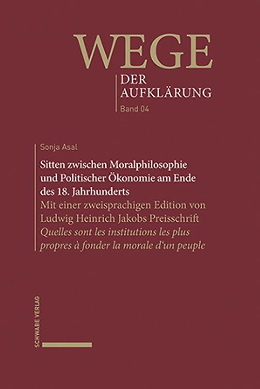 Sitten zwischen Moralphilosophie und Politischer Ökonomie am Ende des 18. Jahrhunderts