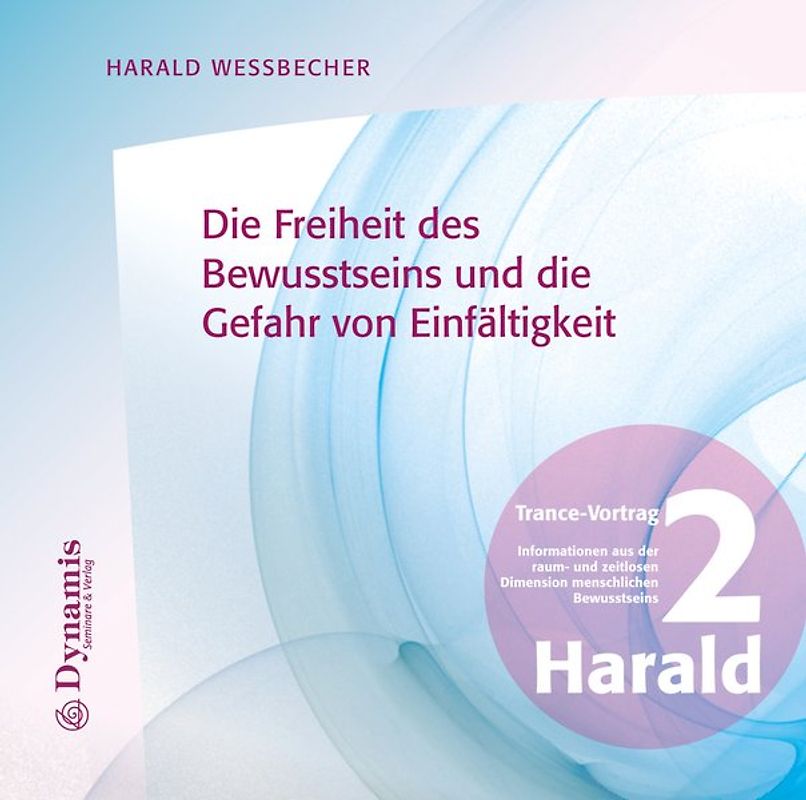 Die Freiheit des Bewusstseins und die Gefahr von Einfältigkeit