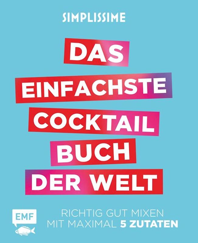 Simplissime – Das einfachste Cocktailbuch der Welt