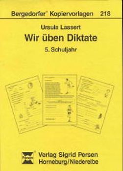 Wir üben Diktate. 5. Schuljahr